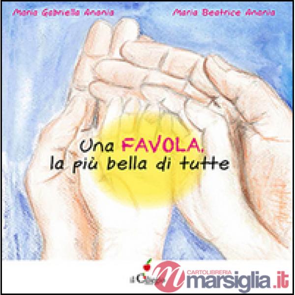 Favola, la più bella di tutte (Una)