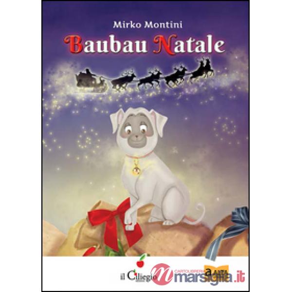Baubau Natale. Ediz. illustrata
