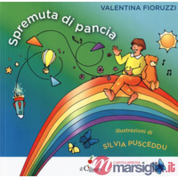 Spremuta di pancia. Ediz. a colori