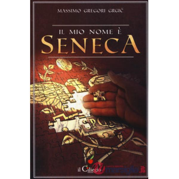Mio nome è Seneca (Il)