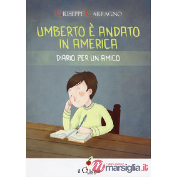 Umberto è andato in America. Diario per un amico