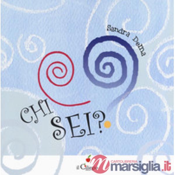 Chi sei? Ediz. a colori
