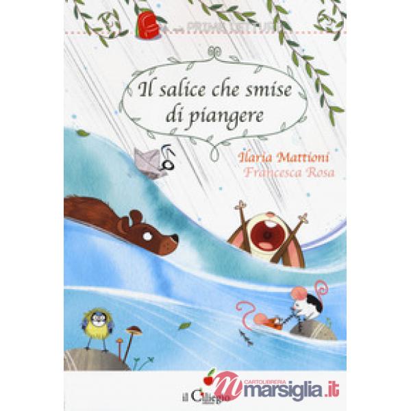 Salice che smise di piangere (Il)