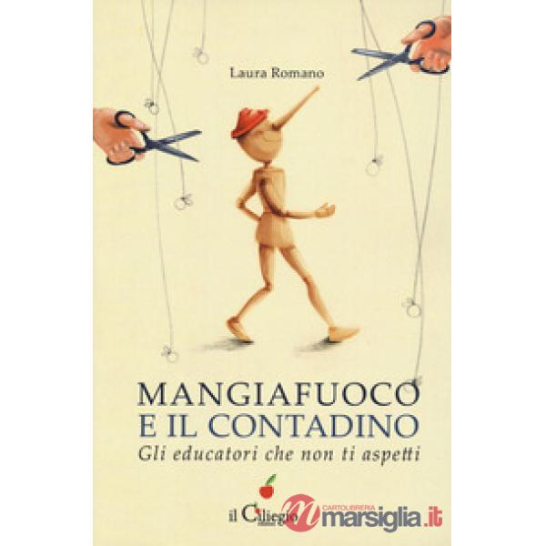 Mangiafuoco e il contadino. Gli educatori che non ti aspetti