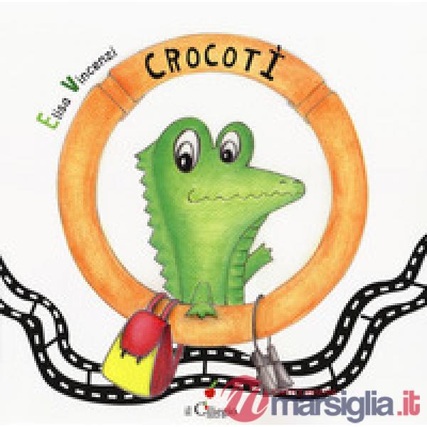 Crocotì. Ediz. a colori