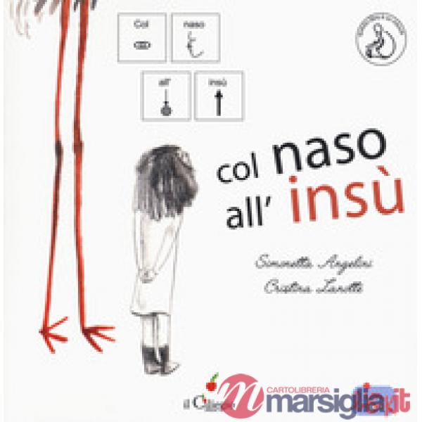 Col naso all'insù. Ediz. CAA