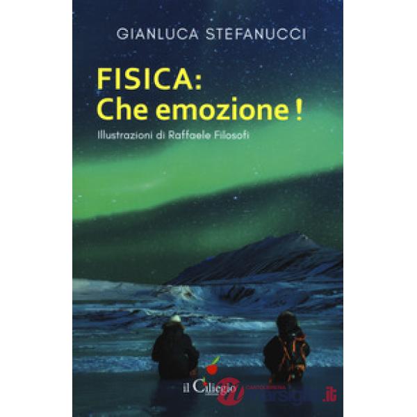 Fisica: che emozione!