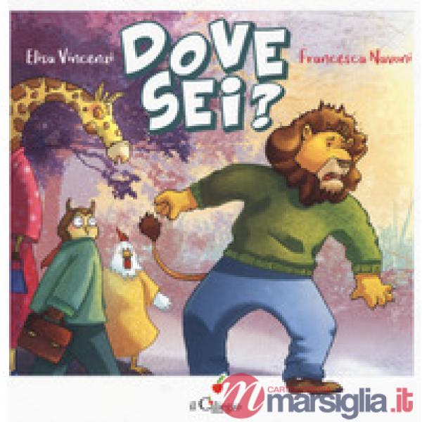 Dove sei? Ediz. a colori