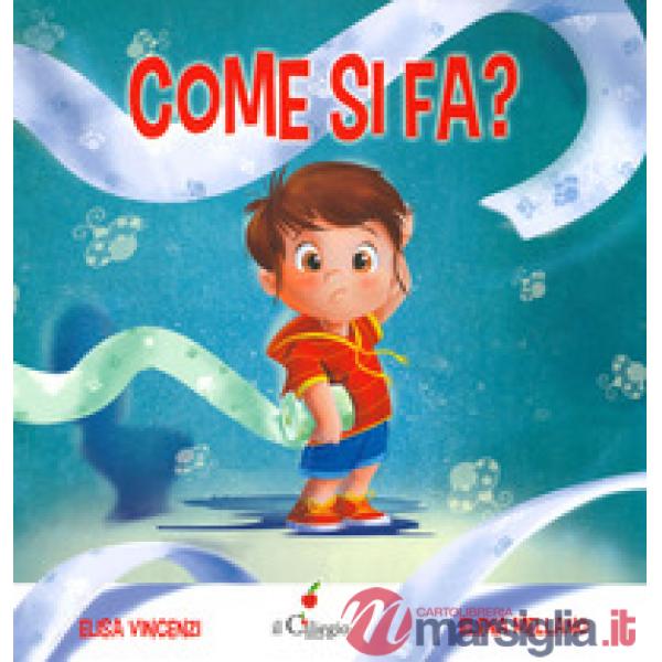 Come si fa? Ediz. a colori