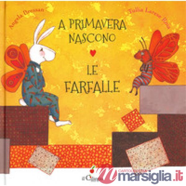 Primavera nascono le farfalle. Ediz. a colori (A)