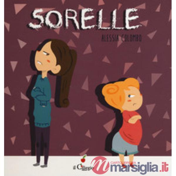 Sorelle. Ediz. a colori