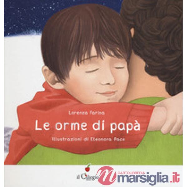 Orme di papà. Ediz. a colori (Le)