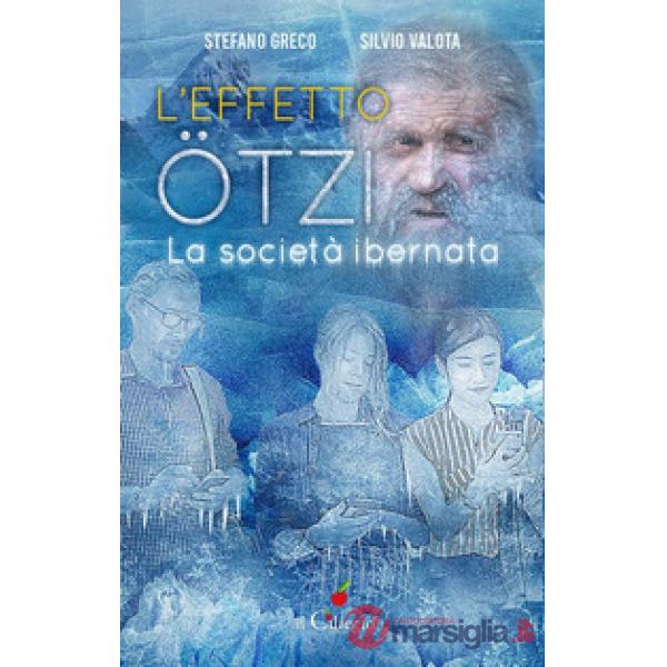 Effetto Otzi. La società ibernata (L')