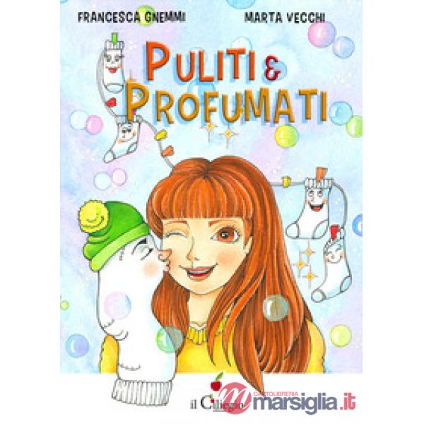Puliti & profumati