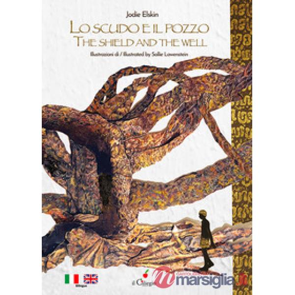 Scudo e il pozzo-The shield and the well (Lo)