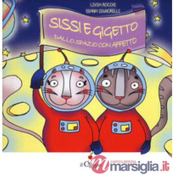 Sissi e Gigetto dallo spazio con affetto