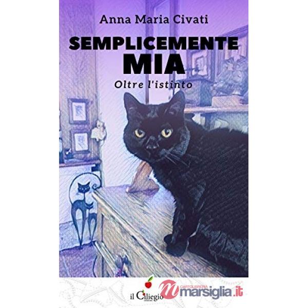 Semplicemente mia. Oltre l'istinto