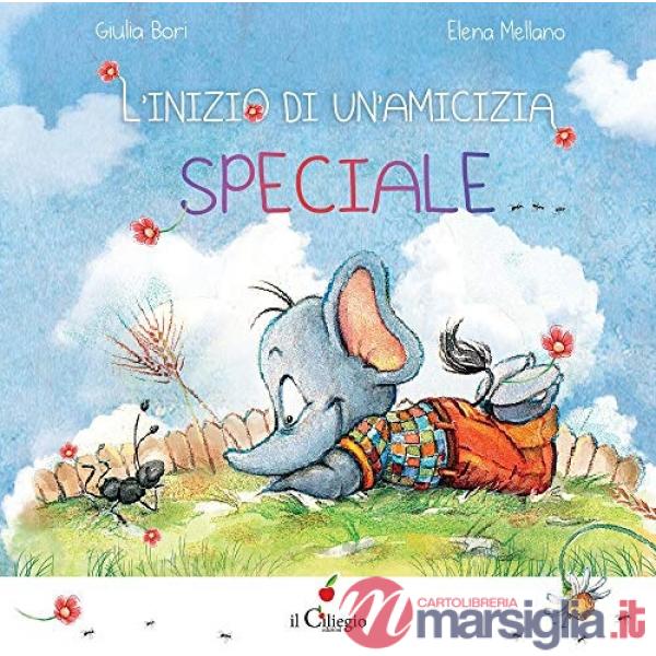 Inizio di un'amicizia speciale. Ediz. a colori (L')
