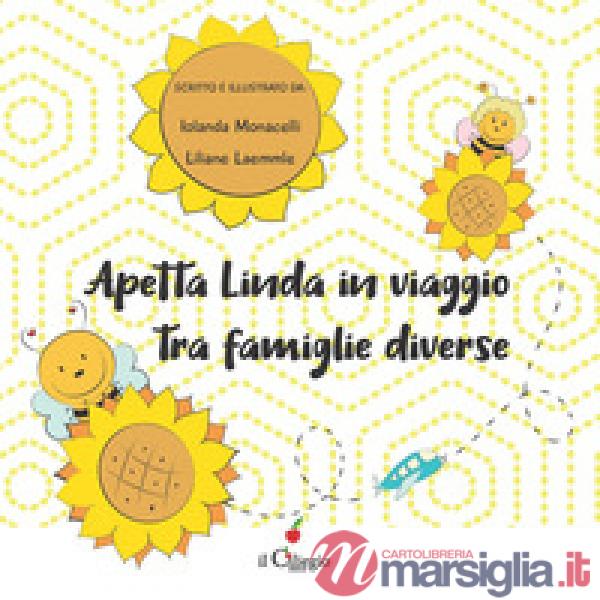 Apetta Linda in viaggio tra famiglie diverse. Ediz. a colori
