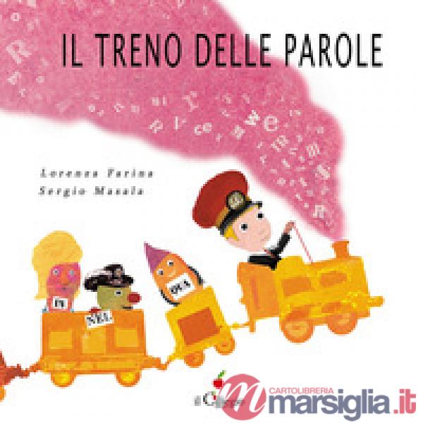 Treno delle parole. Ediz. a colori (Il)