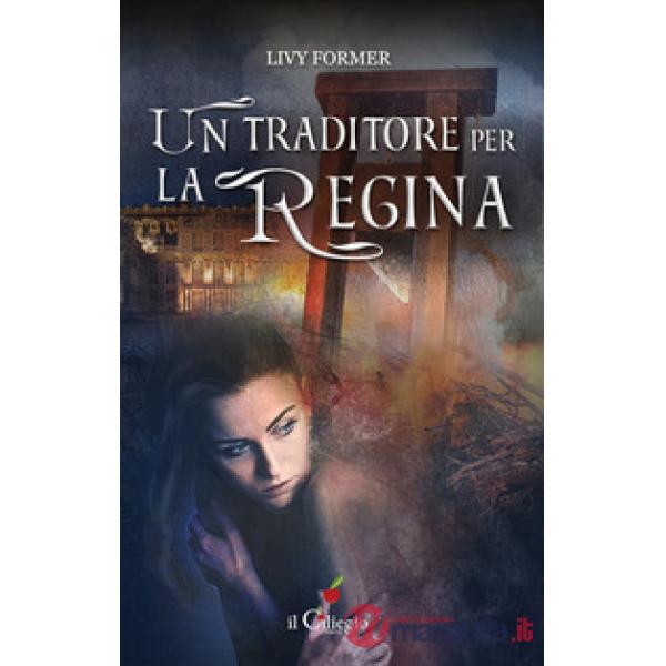 Traditore per la regina (Un)