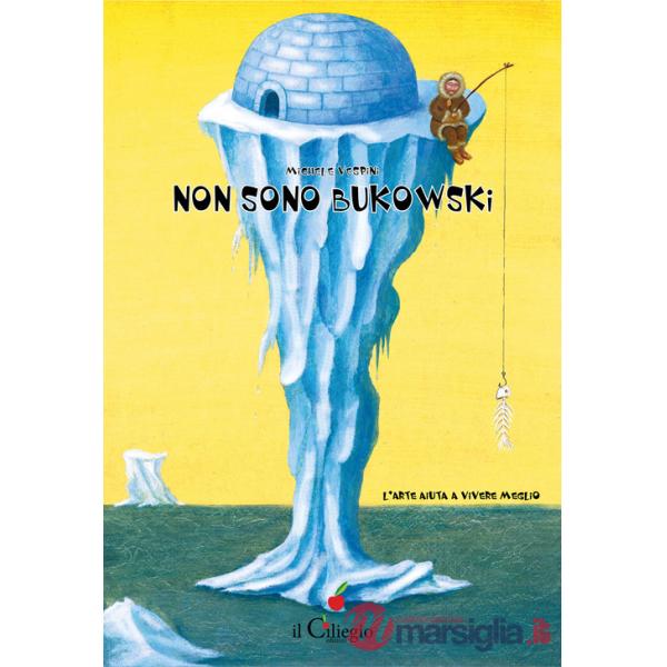 Non sono Bukowski