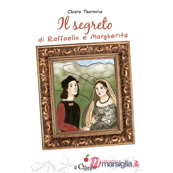 Segreto di Raffaello e Margherita (Il)