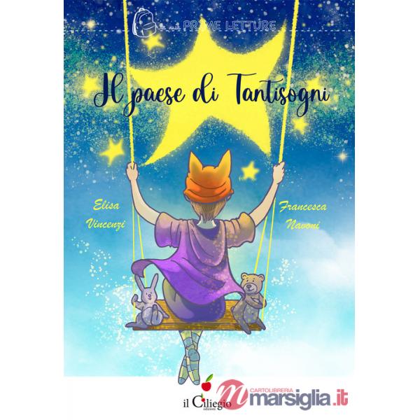Paese di Tantisogni. Ediz. a colori (Il)