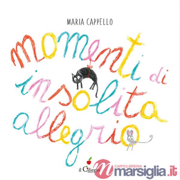 Momenti di insolita allegria. Ediz. a colori