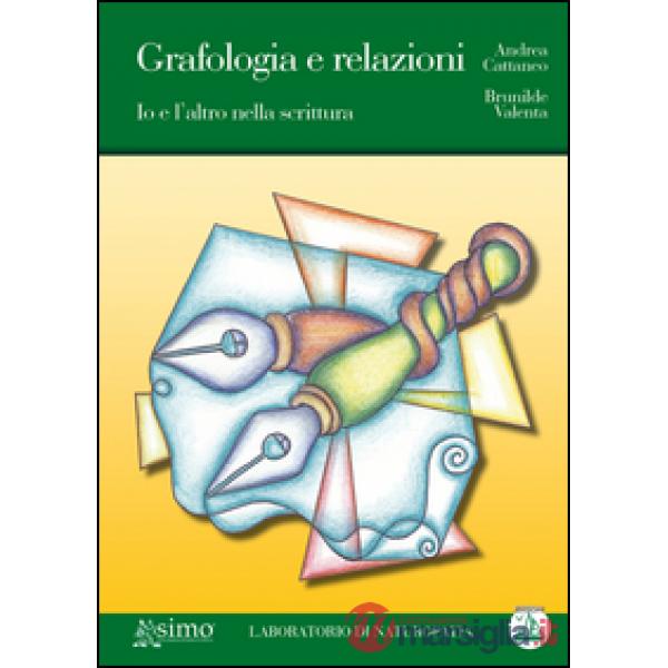 Grafologia e relazioni. Io e l'altro nella scrittura