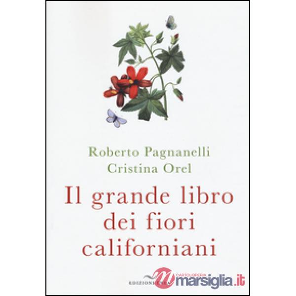 Grande libro dei fiori californiani (Il)