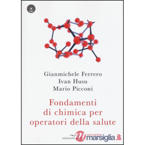 Fondamenti di chimica per operatori della salute. Con CD Audio