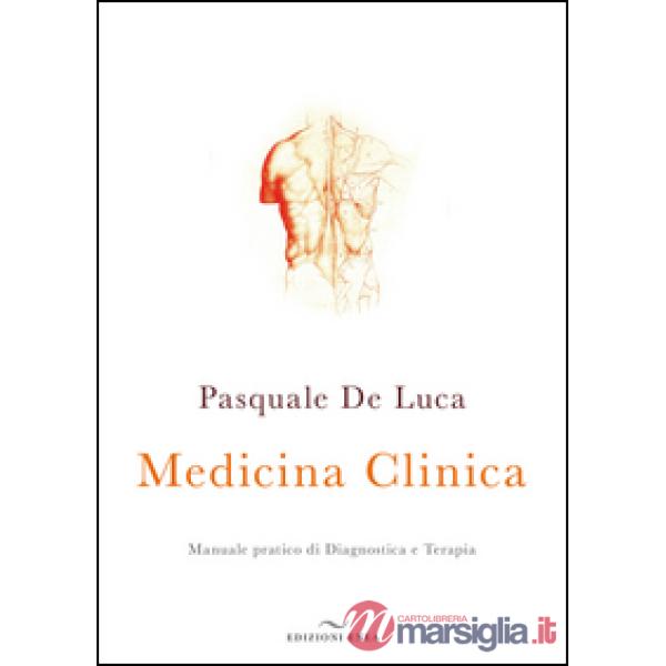 Medicina clinica. Manuale pratico di diagnostica e terapia