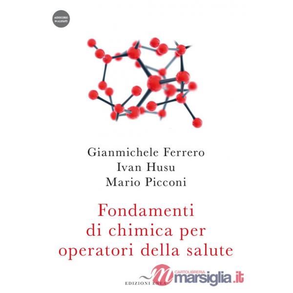 Fondamenti di chimica per operatori della salute. Con audiocorso
