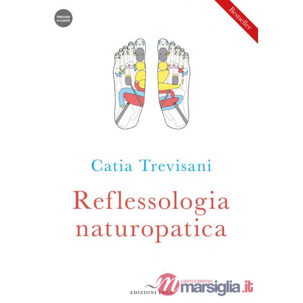 Reflessologia naturopatica. Con videocorso scaricabile online