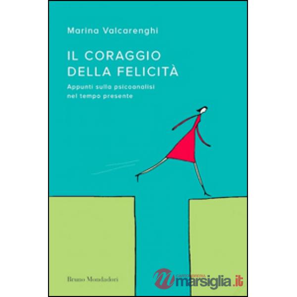 CORAGGIO DELLA FELICITA' EBOOK