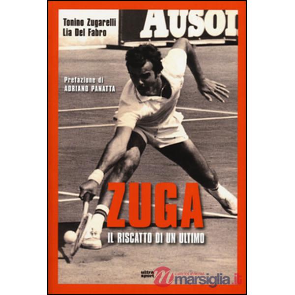 Zuga. Il riscatto di un ultimo