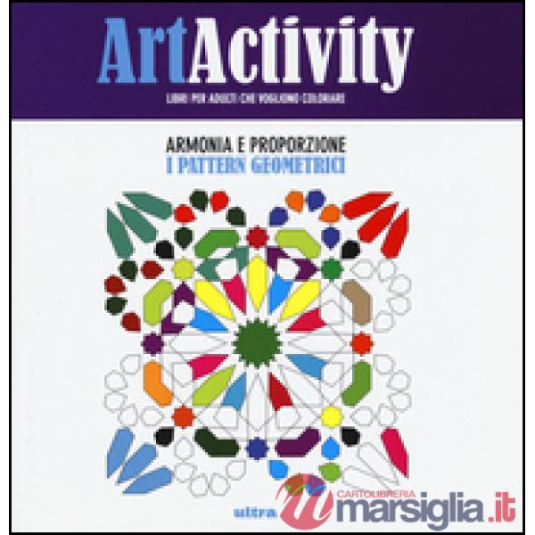 Art activity. Armonia e proporzione. I pattern geometrici