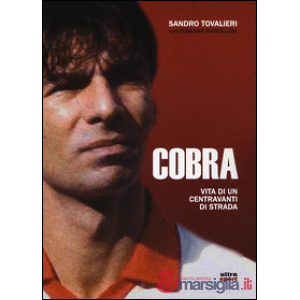 Cobra. Vita di un centravanti di strada