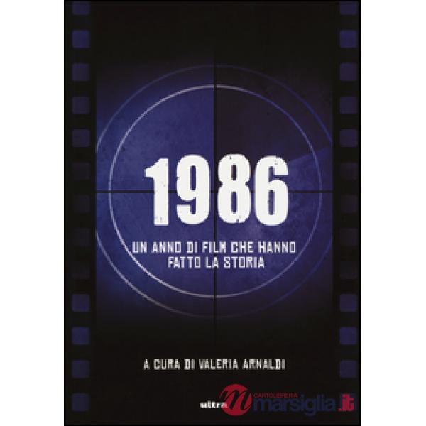 1986. Un anno di film che hanno fatto la storia