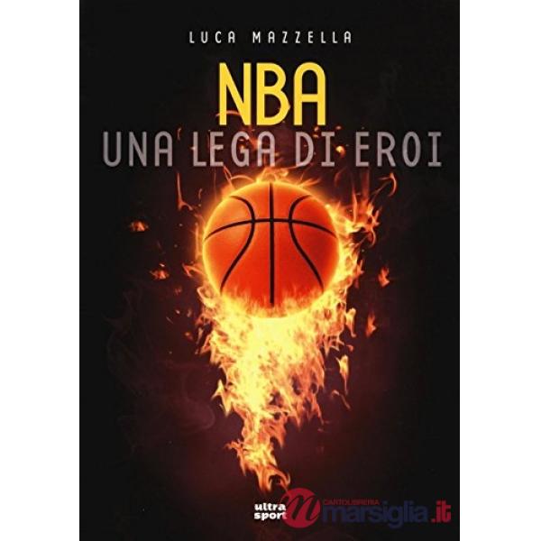 NBA. Una lega di eroi