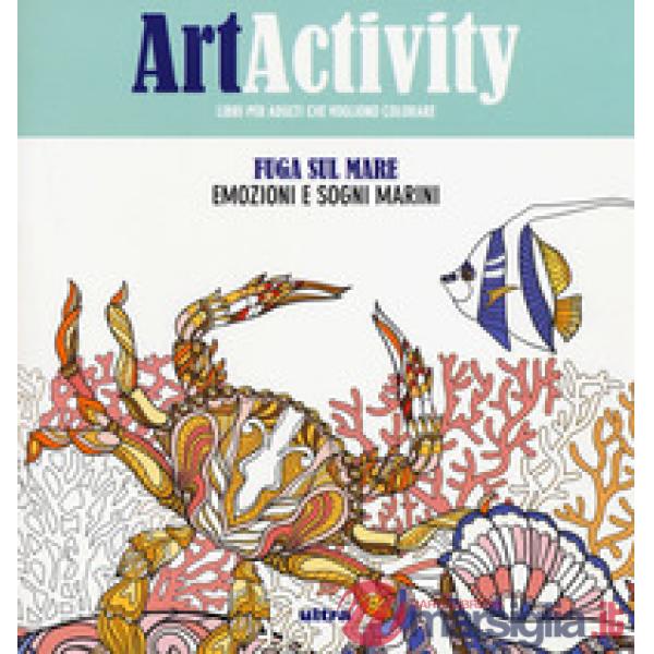 Art activity. Fuga sul mare. Emozioni e sogni infranti
