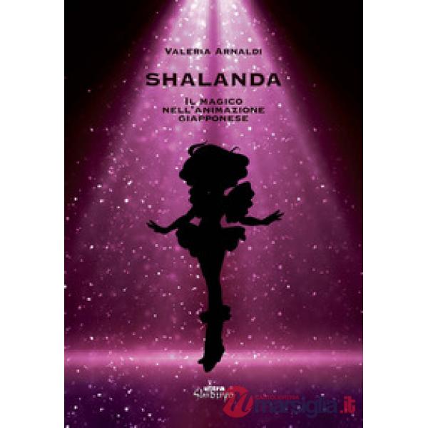 Shalanda. Il magico nell'animazione giapponese