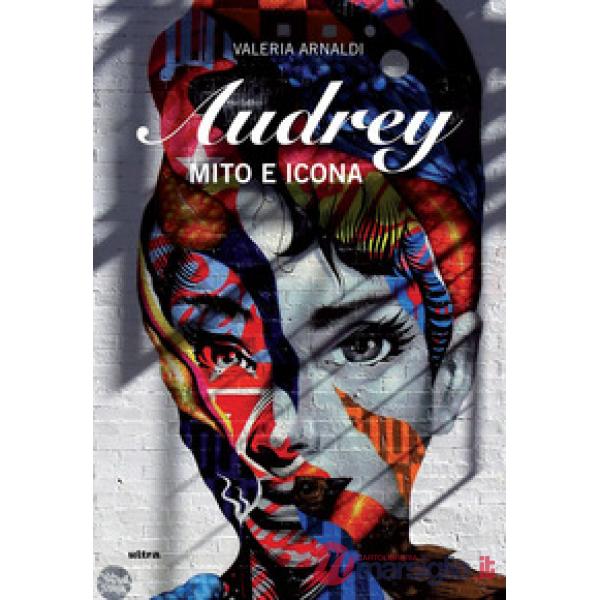 Audrey. Mito e icona