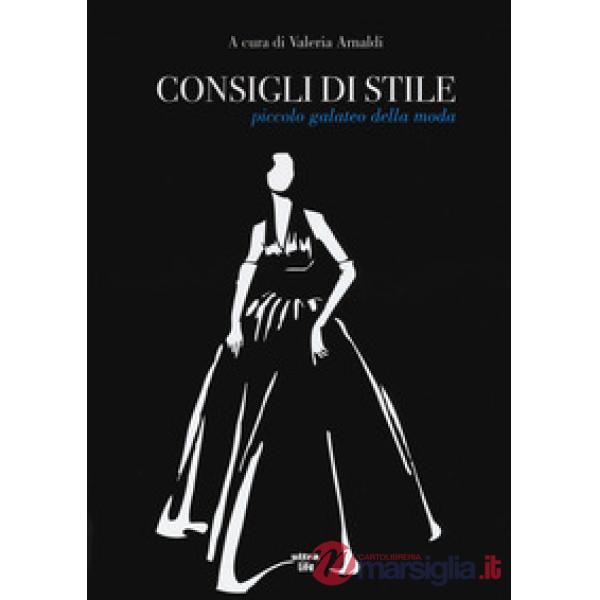 Consigli di stile. Piccolo galateo della moda