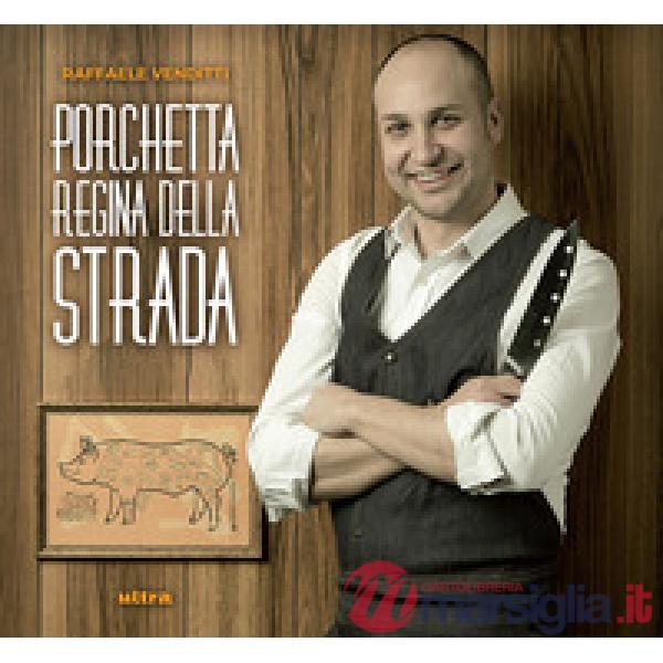 Porchetta regina della strada