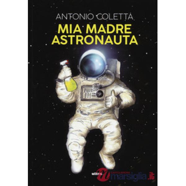 Mia madre astronauta