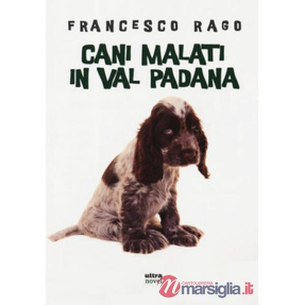 Cani malati in Val Padana