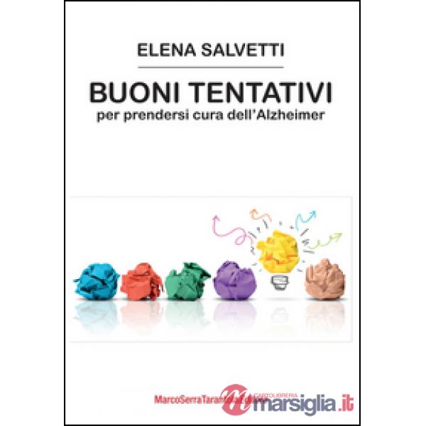 Buoni tentativi per prendersi cura dell'Alzheimer