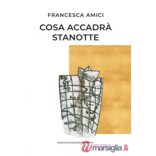 Cosa accadrà stanotte